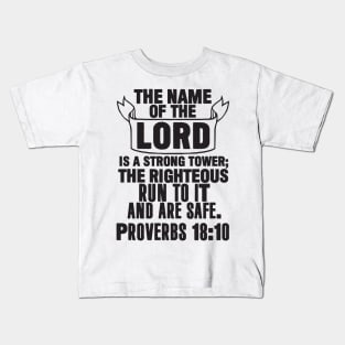 Proverbs 18:10 Kids T-Shirt